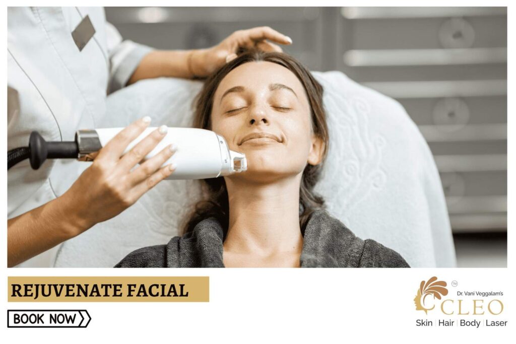 Rejuvenate Your Skin with Rejuvenate Facial at Cleo Skin Clinic, Hyderabad